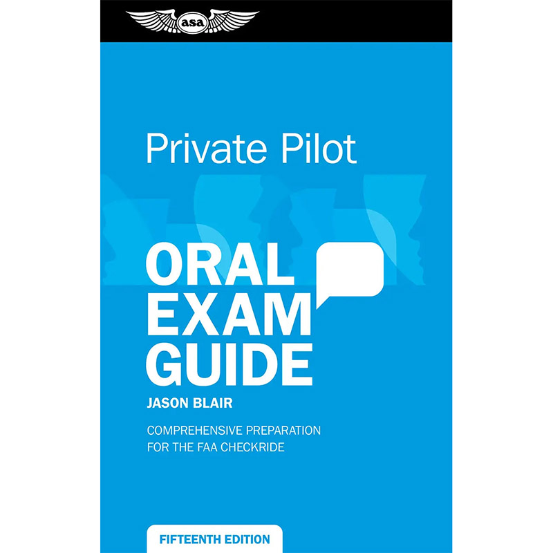 ASA Oral Exam Guide: Private Pilot