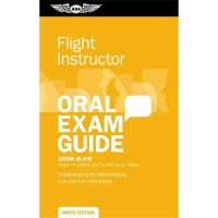 ASA Oral Exam Guide: Certified Flight Instructor (CFI) Rating